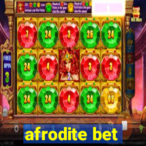 afrodite bet